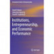 Institutions, Entrepreneurship, and Economic Performance