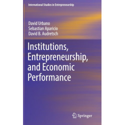 Institutions, Entrepreneurship, and Economic Performance