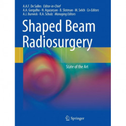 Shaped Beam Radiosurgery: State of the Art