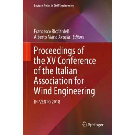 Proceedings of the XV Conference of the Italian Association for Wind Engineering: IN-VENTO 2018