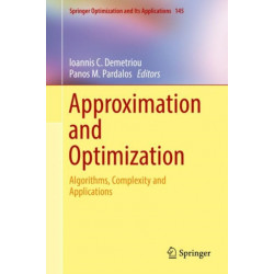 Approximation and Optimization: Algorithms, Complexity and Applications
