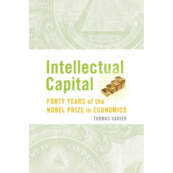Intellectual Capital: Forty Years of the Nobel Prize in Economics