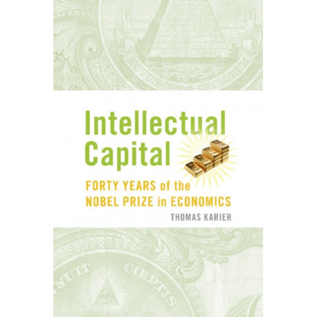 Intellectual Capital: Forty Years of the Nobel Prize in Economics