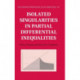 Isolated Singularities in Partial Differential Inequalities