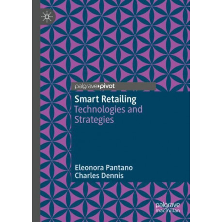 Smart Retailing: Technologies and Strategies