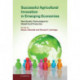 Successful Agricultural Innovation in Emerging Economies: New Genetic Technologies for Global Food Production