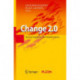Change 2.0: Beyond Organisational Transformation