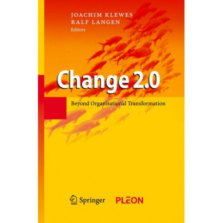 Change 2.0: Beyond Organisational Transformation