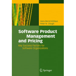 Software Product Management and Pricing: Key Success Factors for Software Organizations