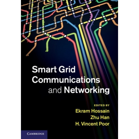 Smart Grid Communications and Networking