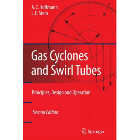 Gas Cyclones and Swirl Tubes: Principles, Design, and Operation