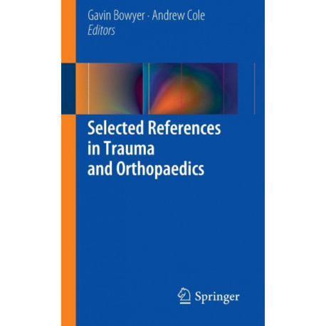 Selected References in Trauma and Orthopaedics