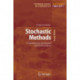 Stochastic Methods: A Handbook for the Natural and Social Sciences