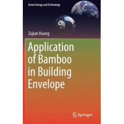 Application of Bamboo in Building Envelope