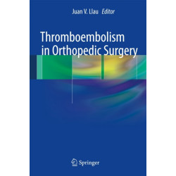 Thromboembolism in Orthopedic Surgery