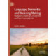 Language, Dementia and Meaning Making: Navigating Challenges of Cognition and Face in Everyday Life