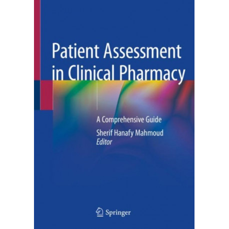 Patient Assessment in Clinical Pharmacy: A Comprehensive Guide