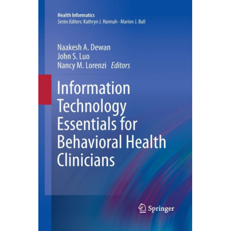 Information Technology Essentials for Behavioral Health Clinicians