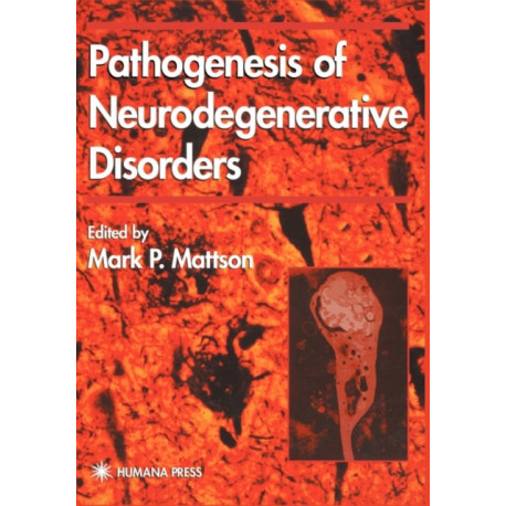 Pathogenesis of Neurodegenerative Disorders