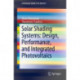 Solar Shading Systems: Design, Performance, and Integrated Photovoltaics