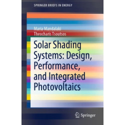 Solar Shading Systems: Design, Performance, and Integrated Photovoltaics