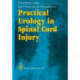 Practical Urology in Spinal Cord Injury