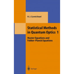 Statistical Methods in Quantum Optics 1: Master Equations and Fokker-Planck Equations