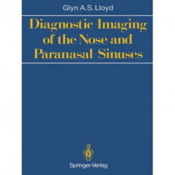 Diagnostic Imaging of the Nose and Paranasal Sinuses
