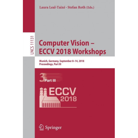 Computer Vision – ECCV 2018 Workshops: Munich, Germany, September 8-14, 2018, Proceedings, Part III