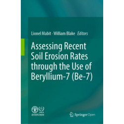 Assessing Recent Soil Erosion Rates through the Use of Beryllium-7 (Be-7)