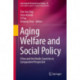Aging Welfare and Social Policy: China and the Nordic Countries in Comparative Perspective