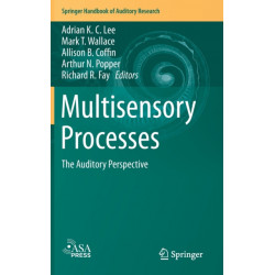 Multisensory Processes: The Auditory Perspective