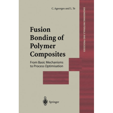 Fusion Bonding of Polymer Composites