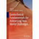 Geotechnical Fundamentals for Addressing New World Challenges