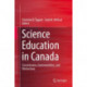 Science Education in Canada: Consistencies, Commonalities, and Distinctions