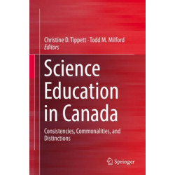 Science Education in Canada: Consistencies, Commonalities, and Distinctions