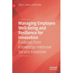 Managing Employee Well-being and Resilience for Innovation: Evidence from Knowledge-intensive Service Industries