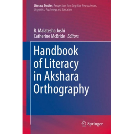 Handbook of Literacy in Akshara Orthography