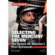 Selecting the Mercury Seven: The Search for America's First Astronauts