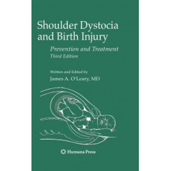 Shoulder Dystocia and Birth Injury: Prevention and Treatment