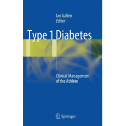 Type 1 Diabetes: Clinical Management of the Athlete