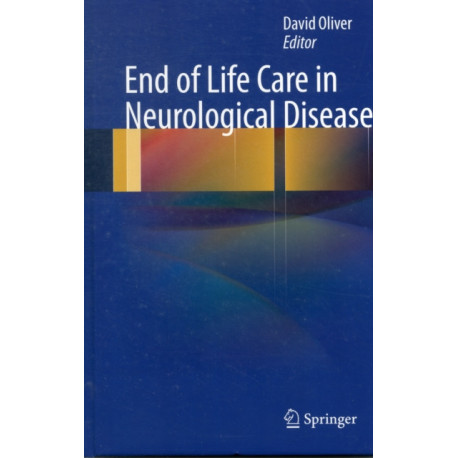 End of Life Care in Neurological Disease