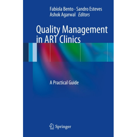 Quality Management in ART Clinics: A Practical Guide