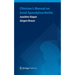 Clinician’s Manual on Axial Spondyloarthritis