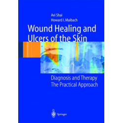 Wound Healing and Ulcers of the Skin: Diagnosis and Therapy - The Practical Approach
