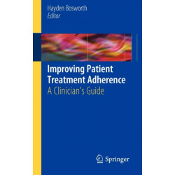Improving Patient Treatment Adherence: A Clinician's Guide