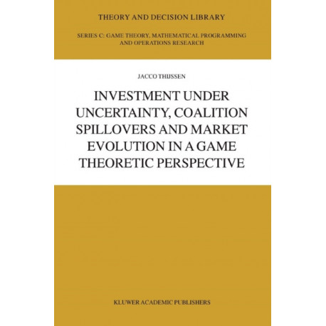 Investment under Uncertainty, Coalition Spillovers and Market Evolution in a Game Theoretic Perspective