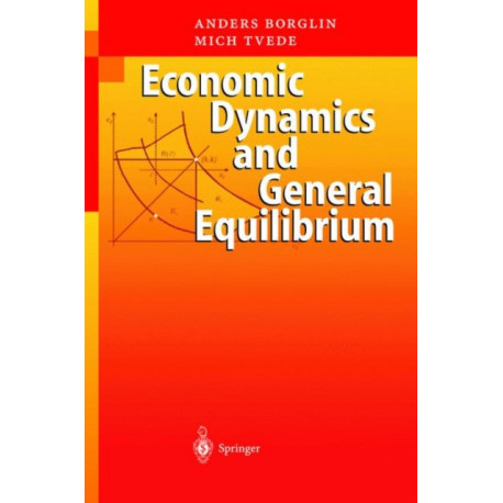 Economic Dynamics and General Equilibrium: Time and Uncertainty