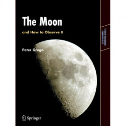 The Moon and How to Observe It