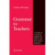 Grammar for Teachers: A Guide to American English for Native and Non-Native Speakers
